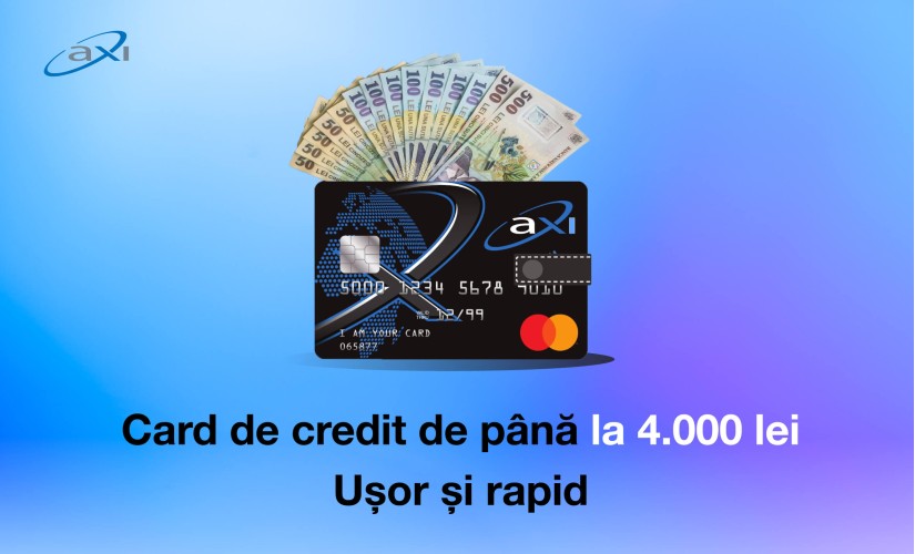 AXI CARD – Credite pana la 4000 Lei – Pareri AXI CARD – Credite pana la 4000 Lei – Pareri